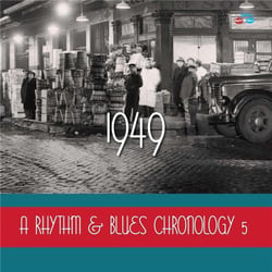 A rhythm & blues chronology 5 (1949)