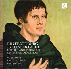 Ein feste burg ist unser gott, Luther and the music of the Reformation