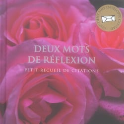 Deux mots de reflexion - petit recueil de citations