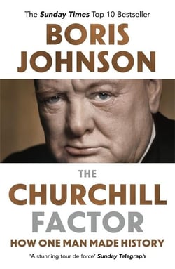 THE CHURCHILL FACTOR - HOW ONE MAN MADE HISTORY