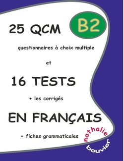25 QCM et 16 tests en français - B2
