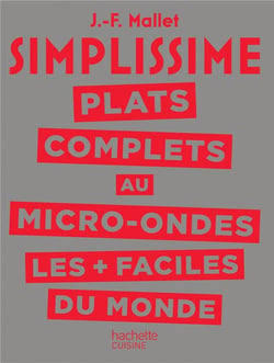 Simplissime : plats complets au micro-ondes les plus faciles du monde