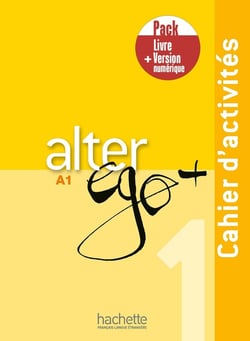 Alter Ego + 1 - Pack Cahier d'activités + Version numérique (A1)