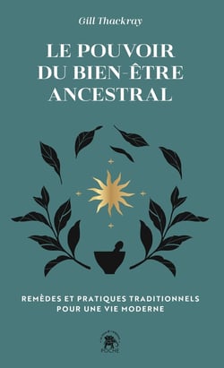 Le pouvoir du bien-être ancestral