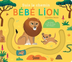Suis le chemin : Bébé lion