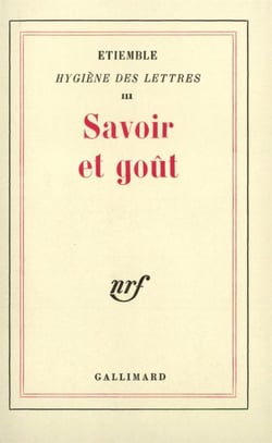 Hygiene des lettres - iii - savoir et gout