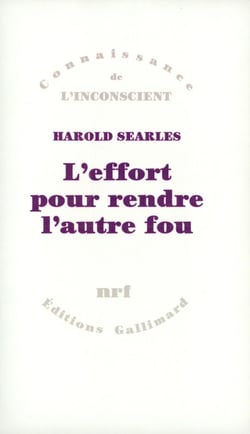 L'effort pour rendre l'autre fou