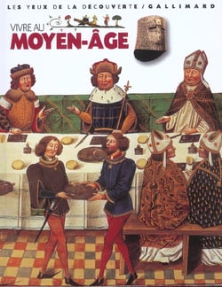 Vivre au moyen age