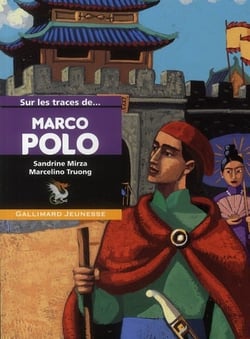 Sur les traces de... Marco Polo