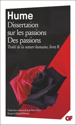 Traité de la nature humaine : Dissertation sur les passions - Des passions
