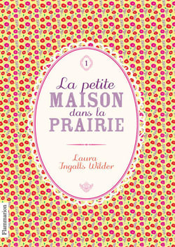 La Petite Maison Dans La Prairie T01