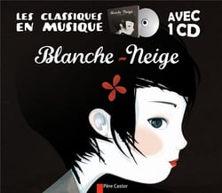 Les classiques en musique - Blanche-Neige