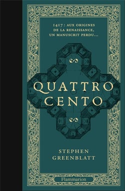 Quattrocento - 1417 : aux origines de la Renaissance, un manuscrit perdu...