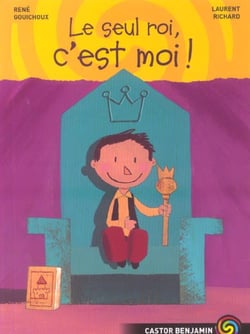 Le seul roi, c'est moi!