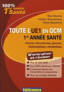 Atomes, biomolécules, génome, bioénergétique, métabolisme - 1ère année santé - toute l'ue1 en qcm