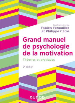 Grand manuel de psychologie de la motivation : Théories et pratiques (2e édition)