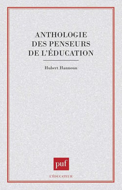 L'anthologie des penseurs de l education