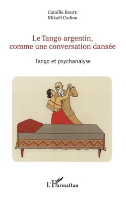 Le tango argentin, comme une conversation dansée : tango et psychanalyse