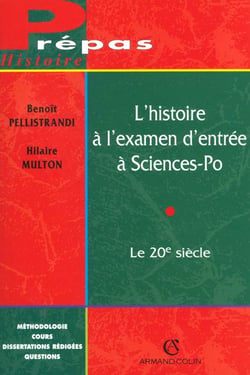 L'histoire a l'examen d'entree a sciences-po - le xx siecle - 2e edition