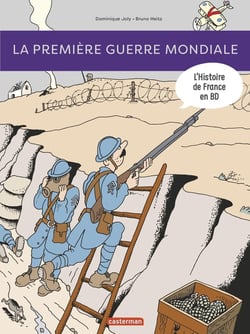 L'Histoire de France en BD : 1914-1918... la Grande Guerre