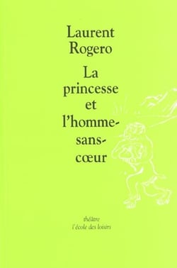 La princesse et l'homme-sans-cœur