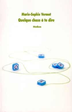 Quelque chose à te dire