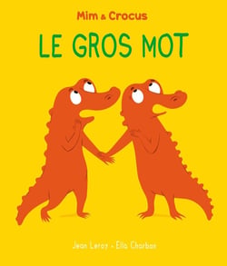 Mim et Crocus : Le gros mot