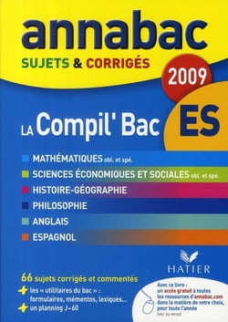 Annabac - la compil' - bac es - sujets et corrigés - tous les outils pour réusiir son bac es (édition 2009)