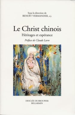 Le christ chinois - heritages et esperance