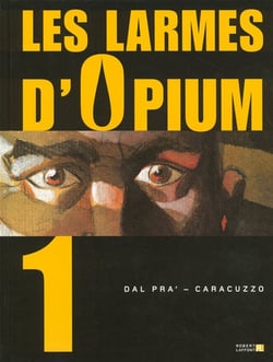 Les larmes d'opium t.1