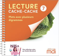 Lecture cache-cache Tome 7 : Mots avec plusieurs digrammes