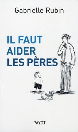 Il faut aider les pères