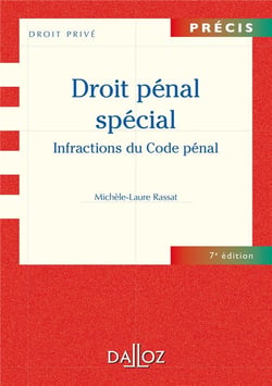 Droit pénal spécial - infractions du code pénal (7e édition)