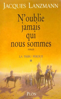 Tribu t.1 n'oubliez jamais qui nous sommes