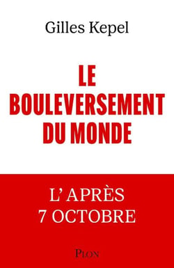 Le bouleversement du monde : L'après 7 octobre