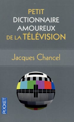 Petit Dictionnaire Amoureux De La Télévision