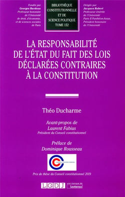 La responsabilité de l'Etat du fait des lois déclarées contraires à la Constitution