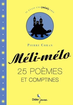 Méli-mélo - 25 poèmes et comptines