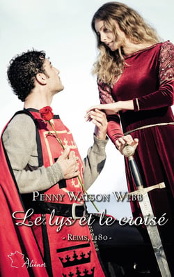 Croisades Tome 1 : le lys et le croisé