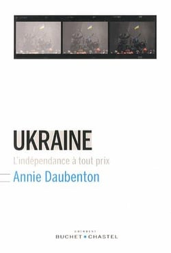 Ukraine - l'indépendance à tout prix