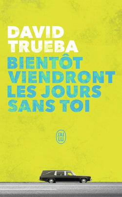 Bientôt viendront les jours sans toi