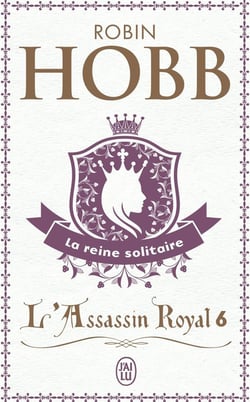 L'assassin royal : La citadelle des ombres Tome 6 : la reine solitaire