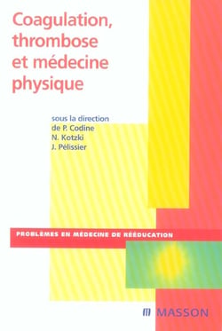Coagulation, thrombose et médecine physique : Simon 2005