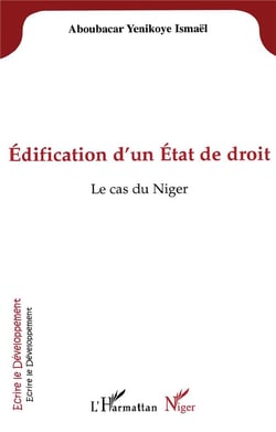 Édification d'un Etat de droit - le cas du Niger