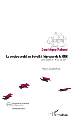 Service social du travail a l'épreuve de la grh - la fonction du tiers social