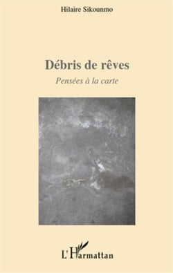 Débris de rêves - pensées à la carte
