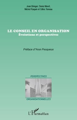 Conseil en organisation - évolutions et perspectives