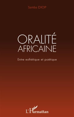 Oralité africaine - entre esthétique et poétique