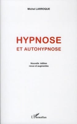 Hypnose et autohypnose (édition 2011)