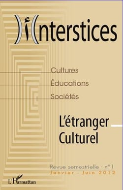 Interstices n.1 : l'étranger culturel